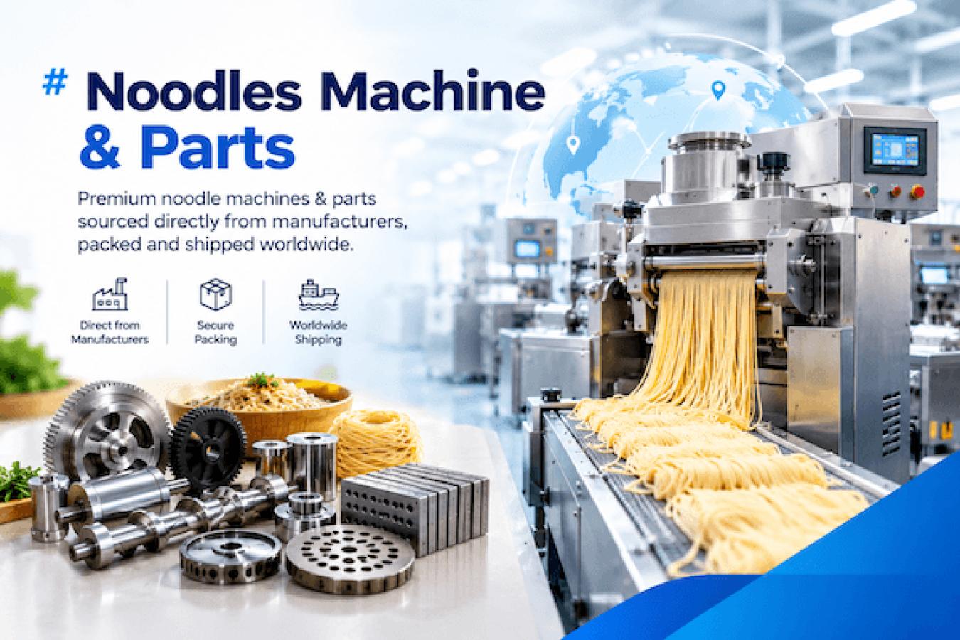Noodles Machine & Parts